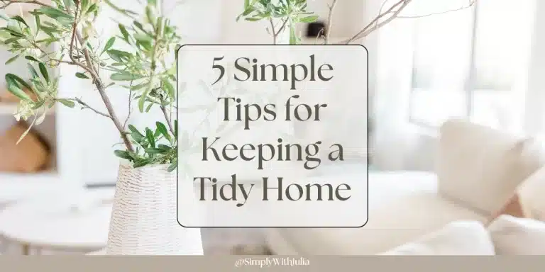5 Simple Tips for Keeping a Tidy Home