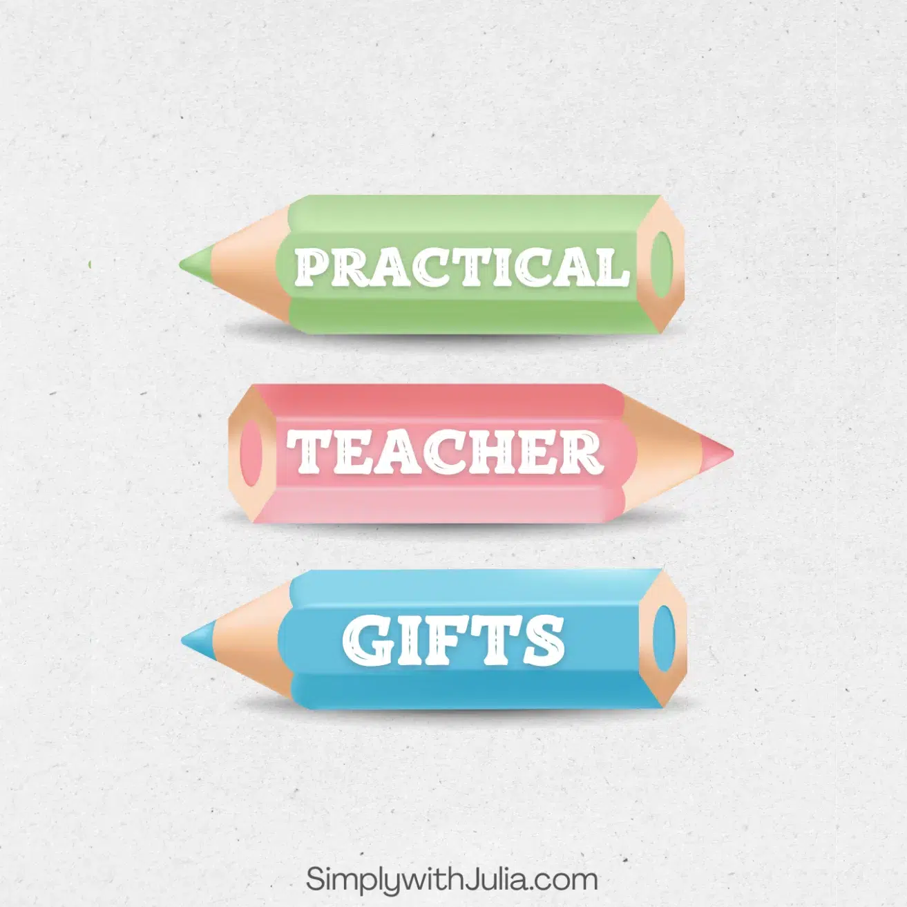 15+ Practical Teacher Gifts. simply with julia