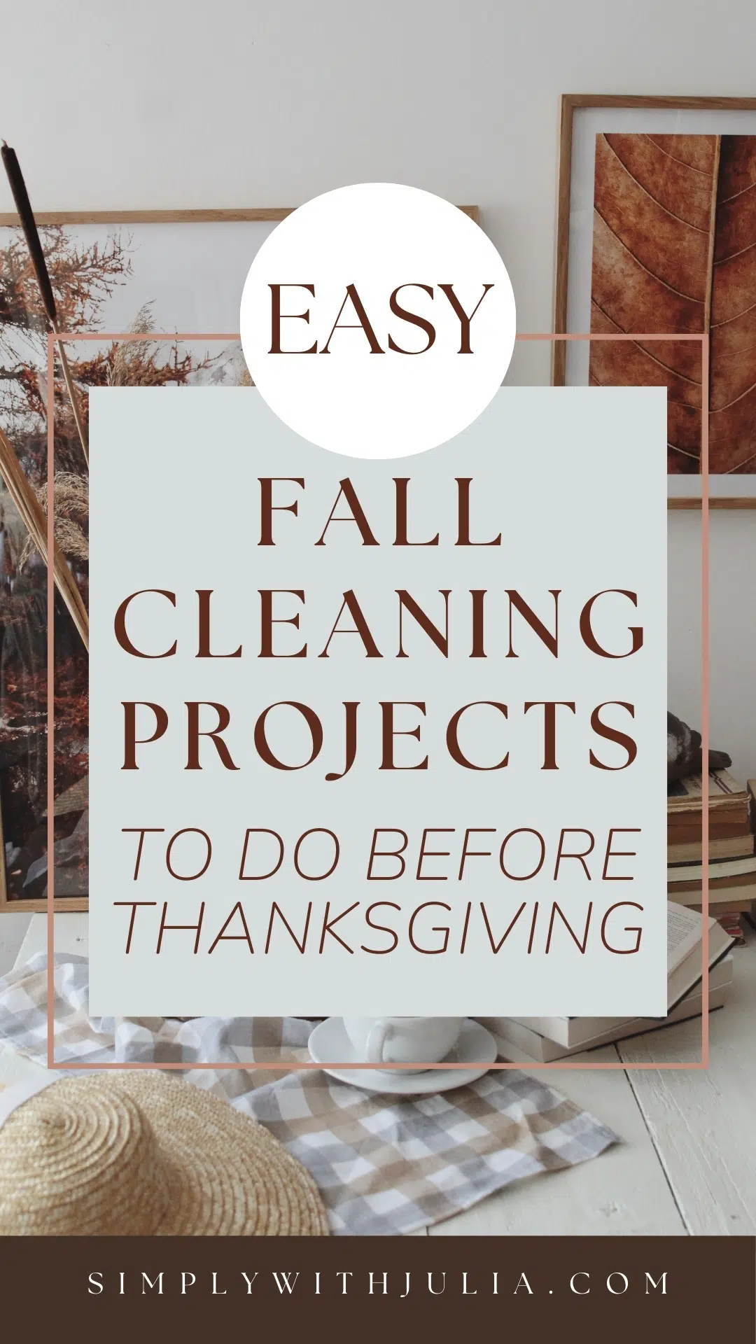 FALLCLEANINGPROJECTSTODOBEFORETHANKSGIVING