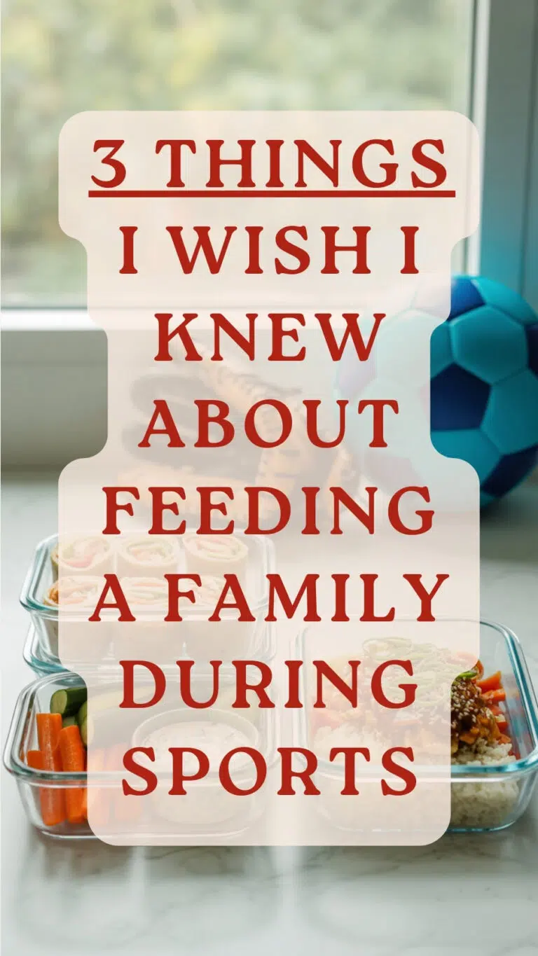 3 Things I Wish I Knew About Feeding a Family During Sports